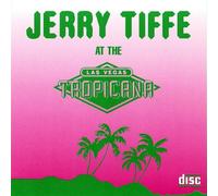 Jerry Tiffe Live at The Tropic [Import]