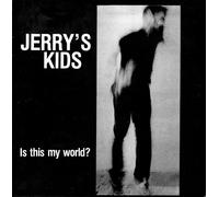 Jerry's Kids – Is This My World – CD (Import)