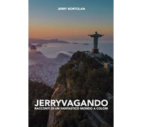 JERRYVAGANDO: Racconti di un fantastico mondo a colori
