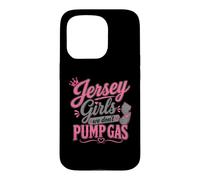 Jersey Girls We Don't Pump Gas Funny NJ Pride Vintage Style Coque pour iPhone 15 Pro