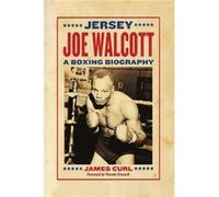 Jersey Joe Walcott - James Curl - McFarland amp Co Inc - Livre en Anglais - Paperback James CurlJames Curl (Auteur)