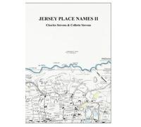 Jersey Place Names: Volume Ii: The Maps