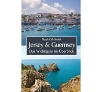 Jersey und Guernsey: Das Wichtigste im Überblick