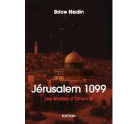 Jerusalem 1099: Les étoiles d'Orion, tome 4 2025