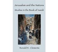 Jerusalem and the Nations Studies in the Book of Isaiah - Ronald E. Clements - Sheffield Phoenix Press Ltd - Livre en Anglais Ronald E. ClementsRonald E. Clements (Auteur)