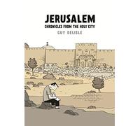 Jerusalem: Chronicles from the Holy City