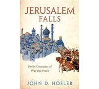 Jerusalem Falls - John D. Hosler - Yale University Press - Livre en Anglais - Hardback John D. HoslerJohn D. Hosler (Auteur)