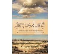 Jerusalem - Hindernis Für Den Weltfrieden?