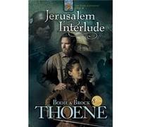 Jerusalem Interlude by Bodie Thoene & Brock Thoene Bodie Thoene, Brock Thoene (Auteur)