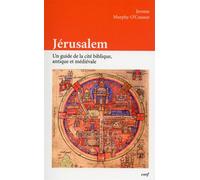 Jerusalem - Jerome Murphy-O'connor - Cerf - broché - Essai