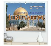Jerusalem. Kalender mit Bibelworten (hochwertiger Premium Wandkalender 2026 DIN A2 quer), Kunstdruck in Hochglanz: Entdecken Sie die Schönheit Jerusalems zusammen mit Worten aus der Bibel