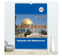 Jerusalem Kalender mit Bibelworten und Planer! (hochwertiger Premium Wandkalender 2026 DIN A2 hoch), Kunstdruck in Hochglanz: Jeden Monat in Jerusalem mit Worten aus der Bibel!