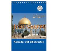 Jerusalem Kalender mit Bibelworten und Planer! (Tischkalender 2026 DIN A5 hoch), CALVENDO Monatskalender: Jeden Monat in Jerusalem mit Worten aus der Bibel!