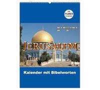 Jerusalem Kalender mit Bibelworten und Planer! (Wandkalender 2026 DIN A2 hoch), CALVENDO Monatskalender: Jeden Monat in Jerusalem mit Worten aus der Bibel!