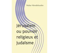Jérusalem ou pouvoir religieux et judaïsme