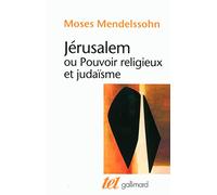 Jérusalem ou Pouvoir religieux et judaïsme