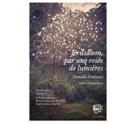 Jérusalem, par une rosée de lumières - Daniella Pinkstein - Biblieurope - broché - Essai