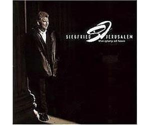 Jerusalem,Siegfried - The Glory of Love