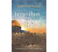 Jerusalem Stands Alone by Mahmoud Shukair Inconnu (Auteur)