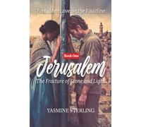 Jerusalem: The Fracture of Stone and Light
