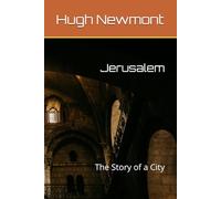 Jerusalem: The Story of a City