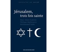 Jérusalem, trois fois sainte