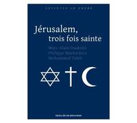 Jérusalem, trois fois sainte - Philippe Markiewicz - Desclée De Brouwer - broché - Essai