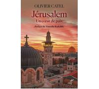 Jérusalem un coeur de paix: Préface de Timothy Radcliffe