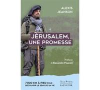 Jérusalem, une promesse Alexis Jeanson (Auteur), Alexandre Poussin (Auteur)