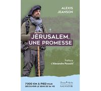 Jérusalem, une promesse - Alexis Jeanson - Salvator - broché - Récit