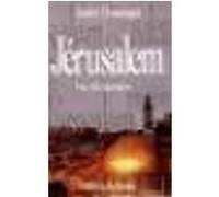 Jerusalem - Une Ville Sanctuaire