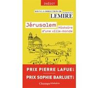 Jérusalem Vincent Lemire (Auteur), Vincent Lemire (Editeur du volume)