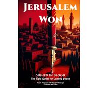 Jerusalem WON: Signed In Blood - The Epic Quest for Lasting Peace
