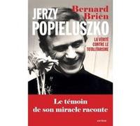 Jerzy Popieluszko Charles Wright (Auteur), Bernard Brien (Auteur), Michel Santier (Préface)