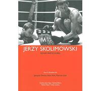 Jerzy Skolimowski: Signes particuliers