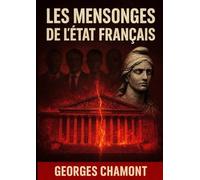 Jes mensonges de l'etat francais