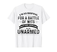 J'espérais Une Bataille d'esprit, mais tu apparais T-Shirt