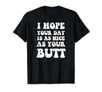 J'espère Que ta journée est Aussi Belle Que tes Fesses - Funny Gym Fitness T-Shirt