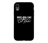 J'espère Que Vous Aimez Cat Hair Funny Pet Animal Coque pour iPhone XR