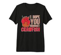 J'espère Que Vous Avez amené Les Amateurs de crustacés aux écrevisses et Fruits de mer T-Shirt Haut de Gamme