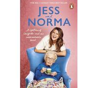 Jess and Norma: A lifetime of laughter and our unbreakable bond