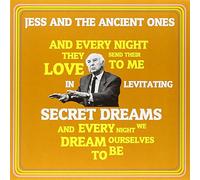 Jess and the Ancient - in Levitating Secret Dreams [Import]