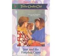 Jess and the Fireplug Caper, The Twelve Candles Club Elaine L. Schulte (Auteur)
