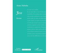 Jess - Anne Nabaha - L'harmattan - broché - Roman