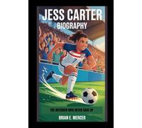 JESS CARTER BIOGRAPHY: The Defender Who Never Gave Up
