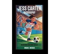 JESS CARTER BIOGRAPHY: The Defender Who Never Gave Up