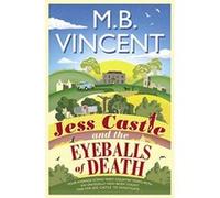 Jess Castle and the Eyeballs of Death - [Version Originale] Inconnu (Auteur)