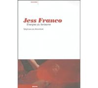 Jess Franco - Energies Du Fantasme