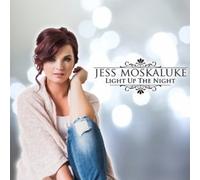 Jess Moskaluke Light Up The Night [Import]