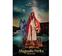 Jessa Hastings Magnolia Parks: Into the Dark (Poche) Magnolia Parks Universe